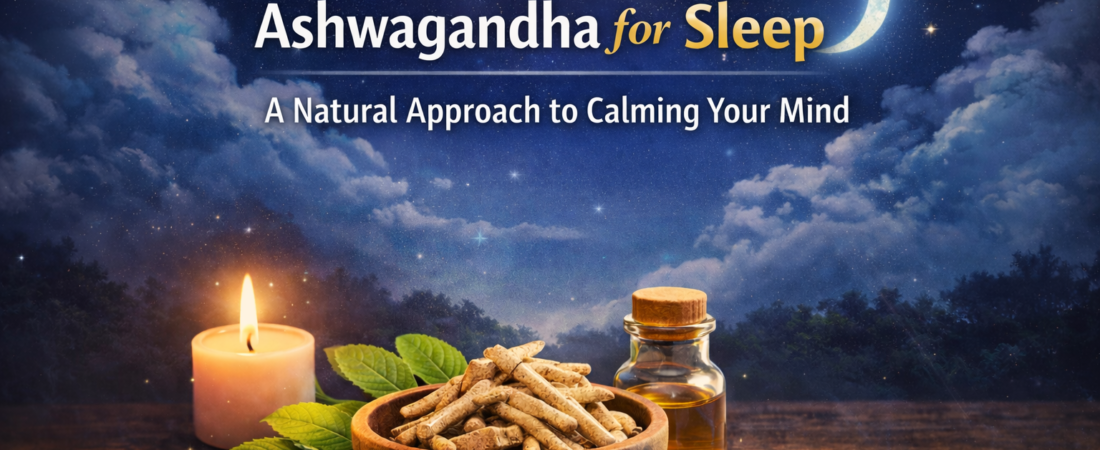 Ashwagandha for Sleep: A Detailed Review of Its Calming Effects
